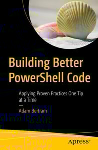 Building Better PowerShell Code