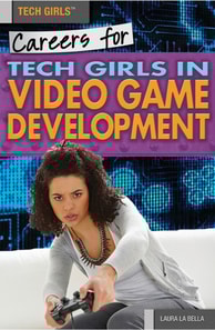 Careers for Tech Girls in Video Game Development