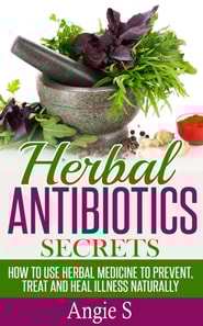 Herbal Antibiotics Secrets