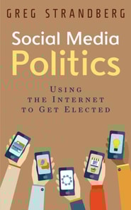 Social Media Politics: Using the Internet to Get Elected