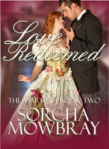 Love Redeemed: A Steamy Second Chance Pretty Woman Victorian Romance