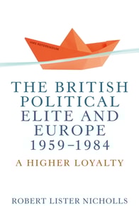 British political elite and Europe, 1959-1984