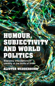 Humour, subjectivity and world politics