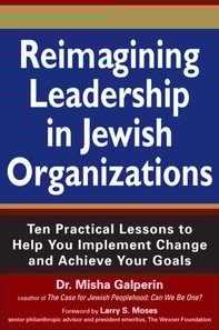 Reimagining Leadership in Jewish Organizations
