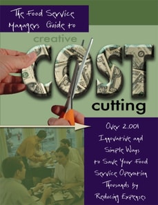 Food Service Managers Guide to Creative Cost Cutting