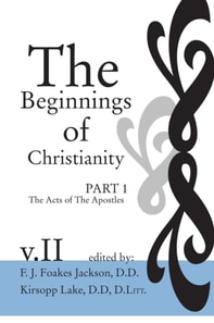 Beginnings of Christianity: The Acts of the Apostles
