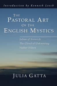Pastoral Art of the English Mystics