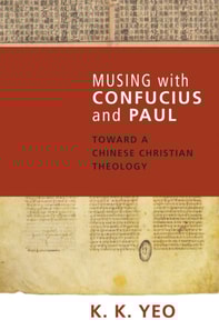 Musing with Confucius and Paul