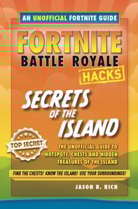 Fortnite Battle Royale Guide:Secrets of the Island