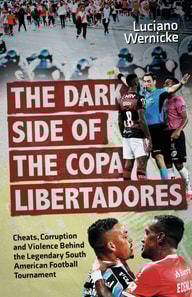 Dark Side of the Copa Libertadores