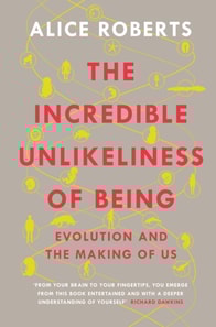 Incredible Unlikeliness of Being