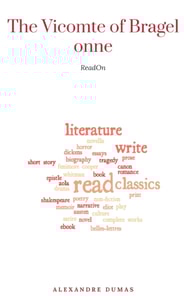 Alexandre Dumas - The Vicomte of Bragelonne