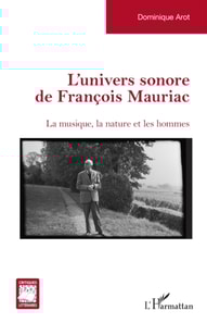 L’univers sonore de François Mauriac