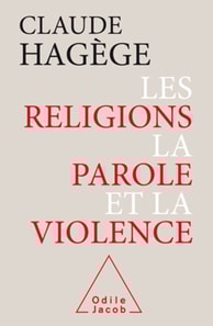 Les Religions, la Parole et la Violence