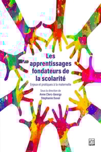 Les apprentissages fondateurs de la scolarité.