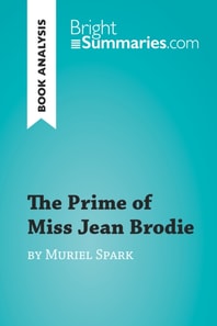 Prime of Miss Jean Brodie by Muriel Spark (Book Analysis)