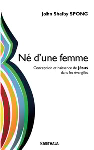 Né d'une femme. Conception et naissance de Jésus dans les évangiles
