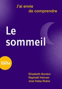 J'ai envie de comprendre… Le sommeil