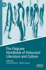 Palgrave Handbook of Holocaust Literature and Culture