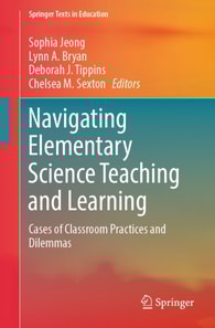 Navigating Elementary Science Teaching and Learning