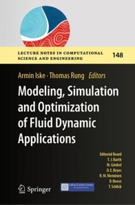 Modeling, Simulation and Optimization of Fluid Dynamic Applications
