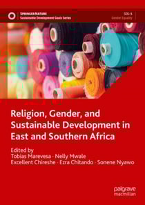 Religion, Gender, and Sustainable Development in East and Southern Africa