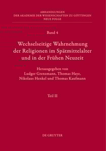 Wechselseitige Wahrnehmung der Religionen im Spätmittelalter und in der Frühen Neuzeit