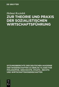 Zur Theorie und Praxis der sozialistischen Wirtschaftsfuhrung