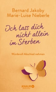 Ich lass dich nicht allein im Sterben