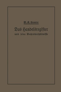Das Handelsregister und seine Rechtsverhältnisse