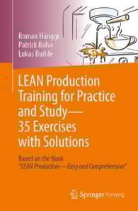 LEAN Production Training for Practice and Study - 35 Exercises with Solutions