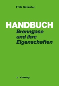 Handbuch der Brenngase und ihrer Eigenschaften