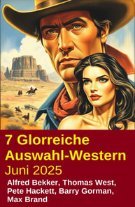 7 Glorreiche Auswahl-Western Juni 2025