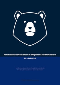 Kommunikative Deeskalation in alltaglichen Konfliktsituationen fur die Polizei