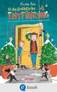 O du fröhliche Entführung