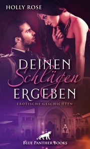 Deinen Schlägen ergeben | Erotische SM-Geschichten