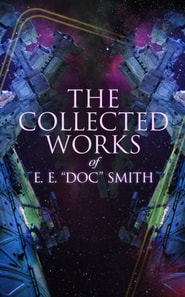 Collected Works of E. E. &quote;Doc&quote; Smith