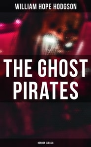 Ghost Pirates (Horror Classic)
