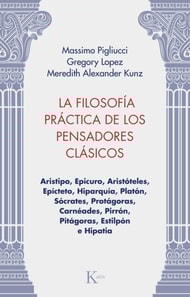 La filosofia practica de los pensadores clasicos