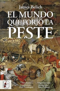 El mundo que forjó la peste