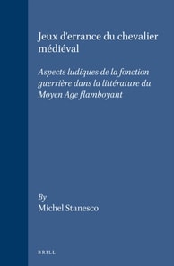 Jeux d'errance du chevalier medieval