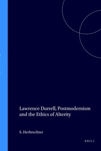 Lawrence Durrell, Postmodernism and the Ethics of Alterity