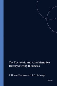 Economic and Administrative History of Early Indonesia