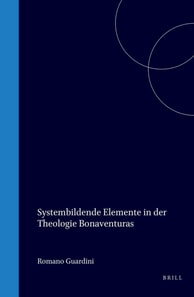 Systembildende Elemente in der Theologie Bonaventuras