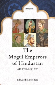 Mogul Emperors of Hindustan