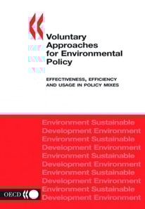 Voluntary Approaches for Environmental Policy Effectiveness, Efficiency and Usage in Policy Mixes