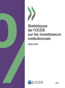 Statistiques de l'OCDE sur les investisseurs institutionnels 2017
