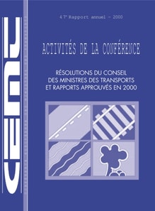 Activites de la conference : Resolutions du Conseil des ministres des transports et rapports approuves 2000