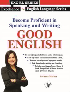 Become Proficient In Speaking And Writing - Good English