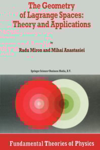 Geometry of Lagrange Spaces: Theory and Applications
